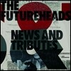 Futureheads (퓨처헤즈) - News And Tributes