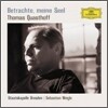 Thomas Quasthoff 토마스 크바스토프 (Betrachte, meine Seel)