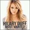 Hilary Duff - Most Wanted