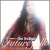 The Indigo - Future Folk
