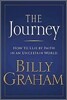 The Journey : Living by Faith in an Uncertain World