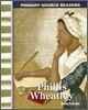 Primary Source Readers Level 2-04 : Phillis Wheatley