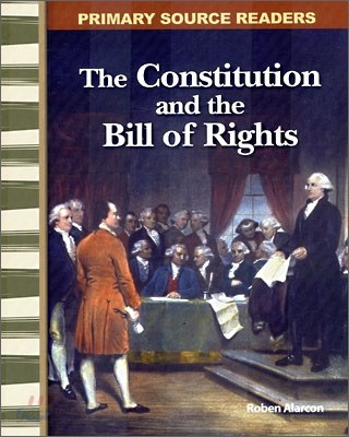 The Constitution and Bill of Rights