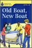 Foundations Reading Library Level 2 : Old Boat, New Boat