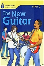 Foundations Reading Library Level 2 : The New Guitar