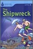 Foundations Reading Library Level 4 : The Shipwreck