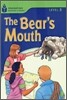 Foundations Reading Library Level 5 : The Bear's Mouth