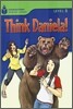 Foundations Reading Library Level 5 : Think Daniela!