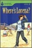 Foundations Reading Library Level 5 : Where's Lorena?