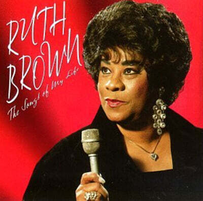 Ruth Brown (루스 브라운) - The Songs Of My Life
