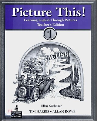 Picture This! 1 : Teacher's Edition