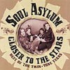 Soul Asylum - Closer To The Stars : Best Of The Twin Tone Years