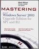 Mastering Windows Server 2003, Upgrade Edition for SP1 and R2