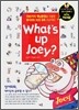 What's up, Joey?