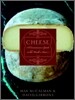 Cheese: A Connoisseur's Guide to the World's Best