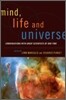 Mind, Life, and Universe