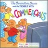 The Berenstain Bears and the Trouble with Commercials