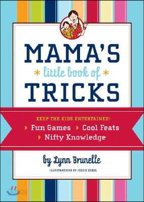 Mama&#39;s Little Book of Tricks