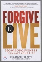 Forgive to Live