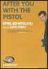 After You with the Pistol: A Charlie Mortdecai Mystery