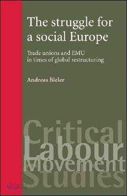 The Struggle for a Social Europe