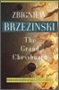 The Grand Chessboard: American Primacy and Its Geostrategic Imperatives