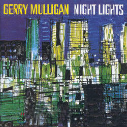 Gerry Mulligan (제리 멀리건) - Night Lights