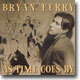 Bryan Ferry - As Time Goes By