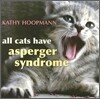 All Cats Have Asperger Syndrome
