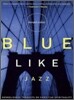Blue Like Jazz