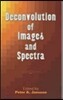 Deconvolution of Images and Spectra: Second Edition