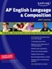 Kaplan AP English Language and Composition : 2007 Edition