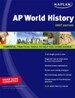 Kaplan AP World History : 2007 Edition