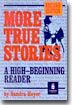 True Stories Level 4 : More True Stories (2E)