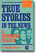 True Stories Level 4 : True Stories in the News (2E)
