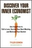 Discover Your Inner Economist