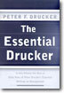 The Essential Drucker: In One Volume the Best of Sixty Years of Peter Drucker's Essential Writings on Management