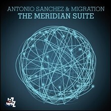 Antonio Sanchez (안토니오 산체스) - The Meridian Suite