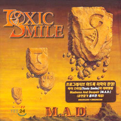 Toxic Smile - M.A.D.