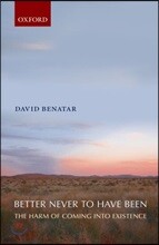 Better Never to Have Been