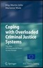 Coping with Overloaded Criminal Justice Systems: The Rise of Prosecutorial Power Across Europe
