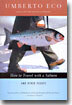 How to Travel with a Salmon & Other Essays