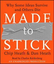 Made to Stick: Why Some Ideas Survive and Others Die