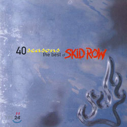 Skid Row - 40 Seasons: The Best Of Skid Row