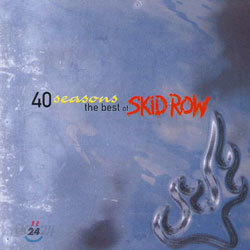 Skid Row - 40 Seasons: The Best Of Skid Row