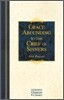 Grace Abounding to the Chief of Sinners