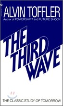 The Third Wave: The Classic Study of Tomorrow