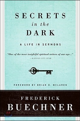 Secrets in the Dark: A Life in Sermons