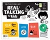 리얼 토킹 키즈편 REAL TALKING for Kids