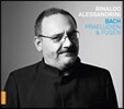 Rinaldo Alessandrini 바흐: 전주곡과 푸가 (Bach: Prelude & Fugue)